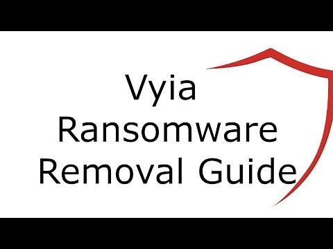 Vyia File Virus Ransomware [.Vyia ] Removal and Decrypt .Vyia Files