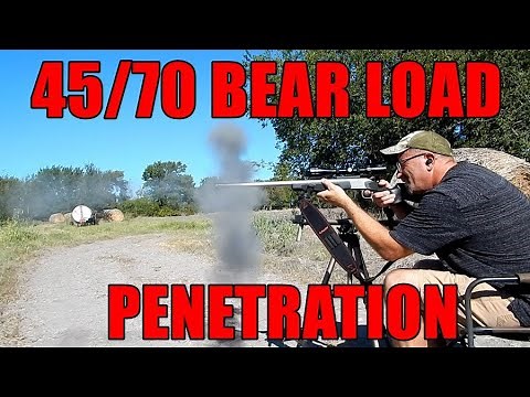 45/70 GOVT BEAR LOADS PENETRATION