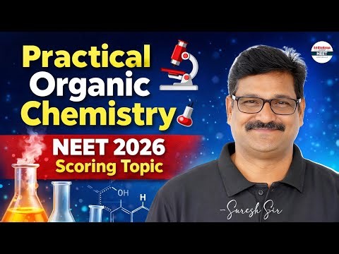 Practical Organic Chemistry 🔬 | NEET 2026 Scoring Topic || #NEET2026 || ‪@SriChaitanyaAcademyNEET‬