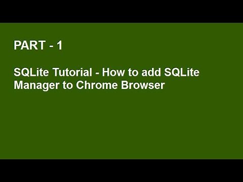 SQLite Tutorial Part 1 - Add SQLite Manger Extension to Chrome Browser