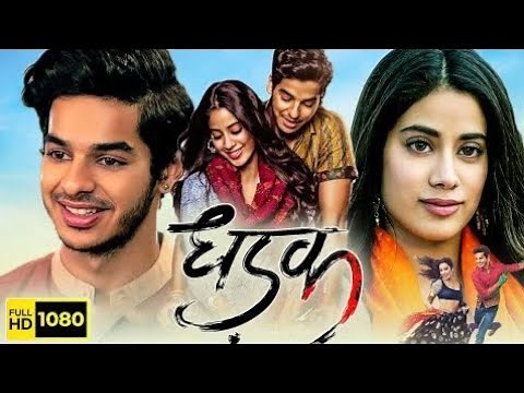 Dhadak Full HD Hindi Movie 2018 | Janhvi Kapoor | Ishaan Khattar | Full Movie