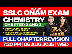 SSLC Onam Exam Chemistry | Chapter 2&3 | Chemical Reactions of Organic Compounds | Xylem SSLC