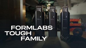 Formlabs Next-Generation Tough Resins That Rival Thermoplastics