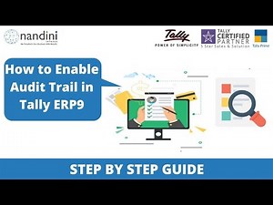 Enable Audit Trail in Tally ERP9 | Step By Step Guide to using Audit Trail in Tally| Nandini Infosys