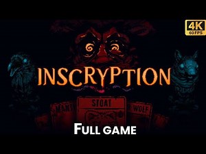 Inscryption | Full Game Walkthrough | No Commentary (4K 60 FPS)