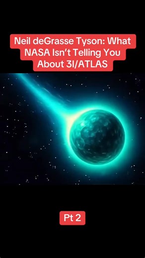 110K views · 380 reactions | Neil deGrasse Tyson: What NASA Isn’t Telling You About 3I/ATLAS. Part2 #news #footage #nasa #science #trending #ufo #alien #ufos #interstellarobjects #oumuamua #2IBorisov #interstellarvisitors #3IATLAS #asteroid #update #science #fyp #fypvideo | Haji Mangoen | Facebook