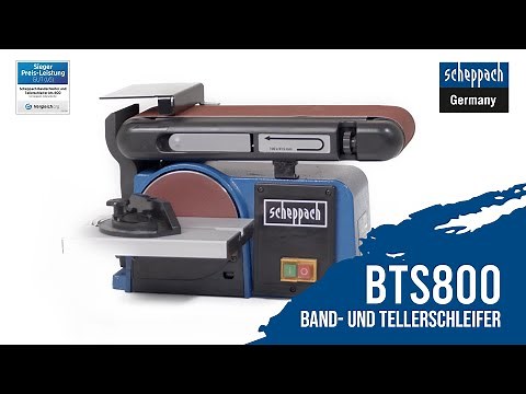 Der perfekte Allrounder für deine Werkstatt - der Scheppach Band- und Tellerschleifer BTS800