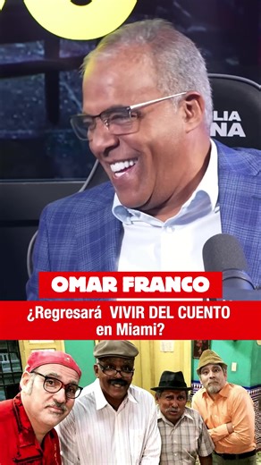 Omar Franco - Regresará Vivir del Cuento en Miami. | omar