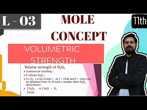 Mole Concept 3 । Class 11 (L3) | Volumetric Strength of H2O2 I Strength of oleum | Hardness of H2O