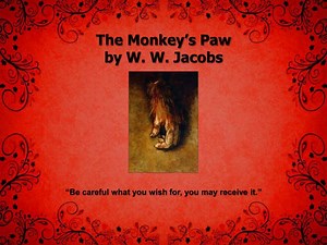 The Monkey’s Paw by W. W. Jacobs - SlideServe