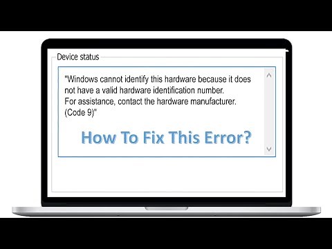 Error Code 9 Windows Cannot Identify This Hardware