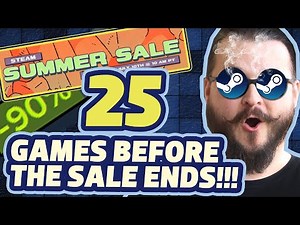 STEAM SUMMER SALE 2025 - 25 Best Deals Before Sale Ends!