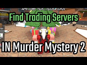How to Find Trading Servers in MM2 (Murder Mystery 2) Roblox