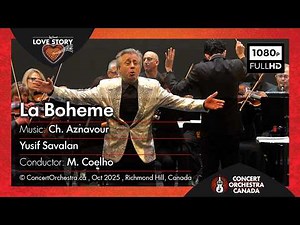La Bohème – Live Orchestra | Yusif Savalan | A Love Story Concert 2025