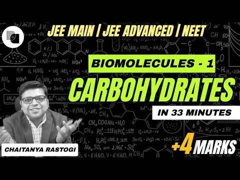 Carbohydrates (Biomolecules - 1) | Complete In-depth Revision | Chaitanya Sir | DexterChem