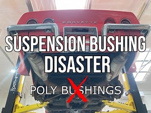 DO NOT Install Poly Bushings In Your C3 Corvette!! Suspension Fix Snowballs Into A Disaster!