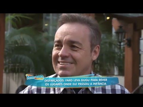 Faro leva Gugu para relembrar a infância