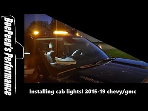 How to Install Cab Lights(2015-2019 Chevy/GMC)