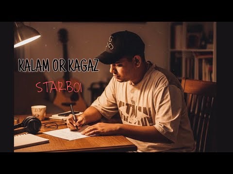 KALAM OR KAGAZ - STARBOI | ( PROD BY KEMAN ) | OFFICIAL MUSIC VIDEO