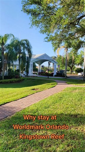 Worldmark Kingstown Reef: Your Orlando Base