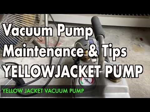 Vacuum pump Proper Oil change and maintenance - Yellow Jacket Pump