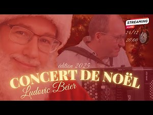CONCERT DE NOËL : ÉDITION 2025 - Ludovic Beier