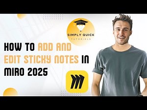 How to Add and Edit Sticky Notes in Miro 2025