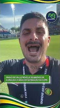 Paulo do Valle reveals the secrets of Curaçao, the breakout team of the World Cup