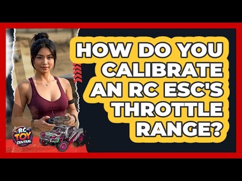 How Do You Calibrate An RC ESC's Throttle Range? - RC Toy Central
