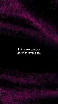 Pink Noise Benefits...
