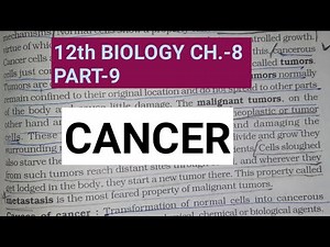 Class 12 biology chapter 8, Part 9||Cancer||Study with Farru