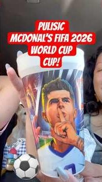 McDonald’s FIFA 2026 World Cup ⚽️ PULISIC COLLECTIBLE CUP!