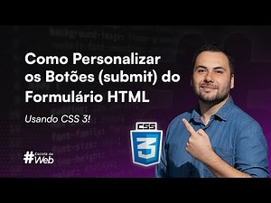 Como Personalizar os Botões(submit) do Formulário HTML - Usando CSS 3!
