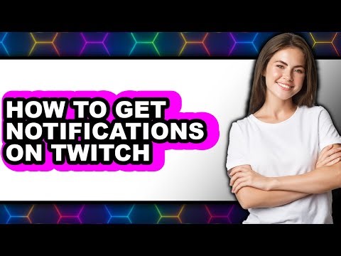 How to Get Notifications on Twitch (full Guide)