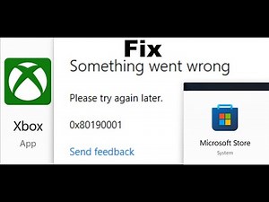 Microsoft Store/Xbox App Sign In Error 0x80190001 Something Went Wrong On Windows PC FIX