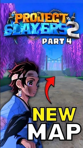 PROJECT SLAYERS 2 | MAP LEAK‼️ (Part 4) #projectslayersroblox #roblox #demonslayer