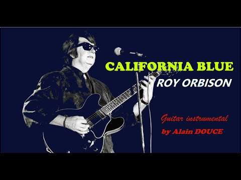 California Blue_ ROY ORBISON _Guitar Instrumental
