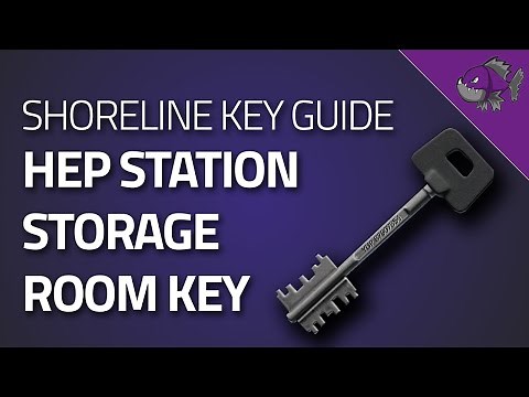 HEP Station Storage Room Key - Key Guide - Escape From Tarkov