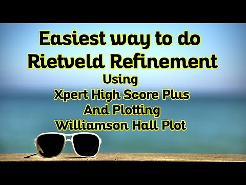 How to do Rietveld refinement using X'pert High Score Plus (Williamson Hall Plot)