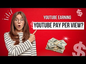 How Much Does YouTube Pay Per View | YouTube Earning