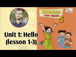 Class Five English। English For Today। Unit 1(lesson 1-3). Class 5 English