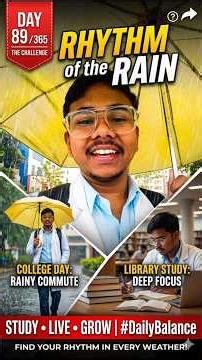 Day 89/365 || Rhythm of the Rain ☔🌧️|| Rainy commute || Library Study || Documenting My Life series
