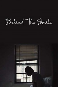 Behind The Smile (2023) - Movie