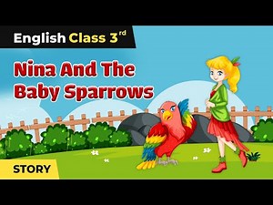 Class 3 English Unit 2 | Nina And The Baby Sparrows Story - Explanation & Exercise | Marigold Book