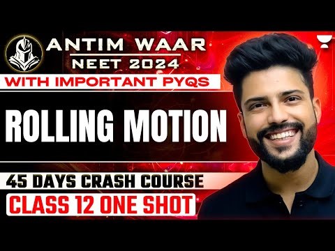 ROLLING MOTION (Rotational Motion) | One Shot | NEET 2024 | Prateek Jain