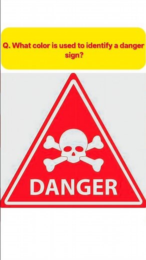 What color is used to identify a danger sign?