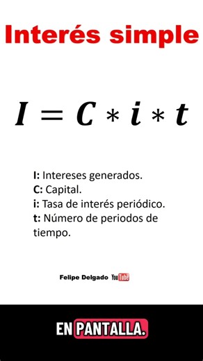 Los intereses en interés simple ☝️🤓 Que son y la Fórmula #finanzas #matematicafinanciera