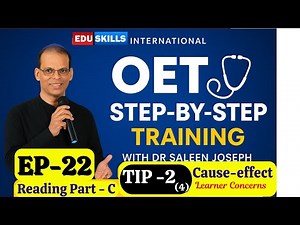 Edu Skills OET Reading Tips: Step-by-Step Training: Episode - 22: Tip-2(4) - Cause and effect