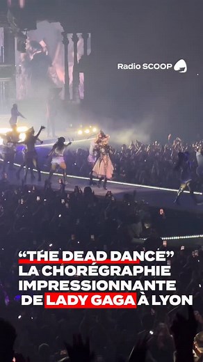 66K views · 2.7K reactions | L’Arena de Décines a fait « The Dead Dance » avec @ladygaga ce soir ! Vous connaissez la chorégraphie ?  . #RadioSCOOP #LadyGaga #MayhemBall #TheDeadDance | Radio SCOOP Lyon | Facebook