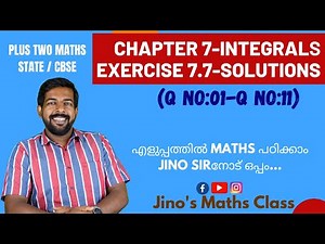 Exercise 7.7 solutions | Class 12 maths | Integrals | In malayalam